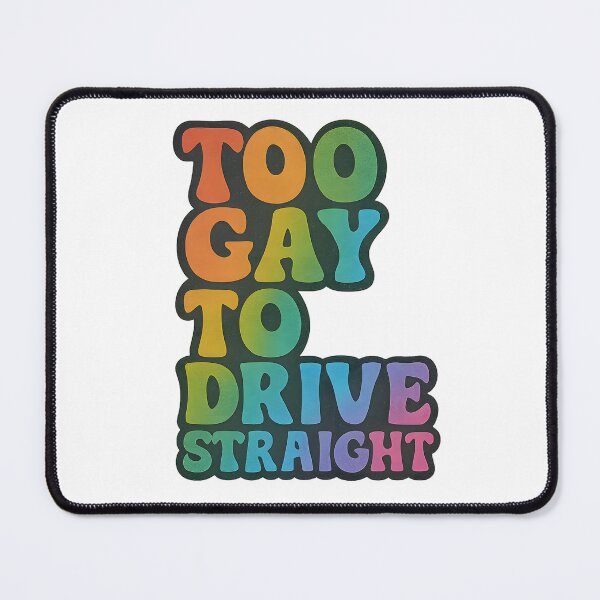 Item preview, Too Gay To Drive Straight – Rainbow Typography designed and sold by Haus Of Sin.