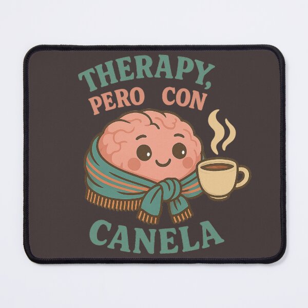 Item preview, Therapy, Pero Con Canela: Mental Health designed and sold by Cafe-con-Pan.