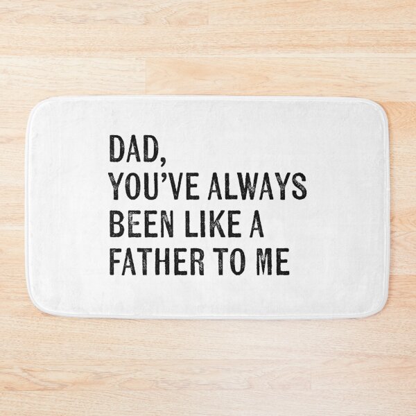 Item preview, dad you’ve always been like a father to me dad jokes father’s day designed and sold by KingaDesigns.