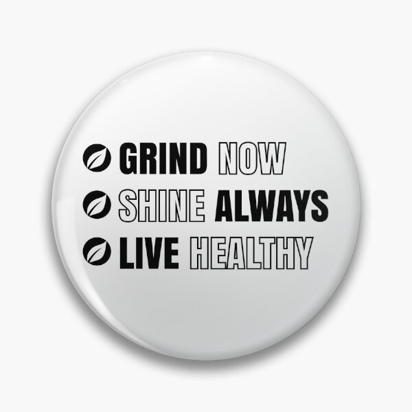 Item preview, Grind Now Shine Always Live Healthy | Motivational Fitness Lifestyle Quote designed and sold by MONTRIS.
