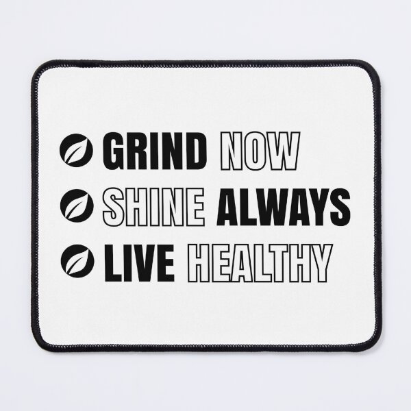 Item preview, Grind Now Shine Always Live Healthy | Motivational Fitness Lifestyle Quote designed and sold by MONTRIS.