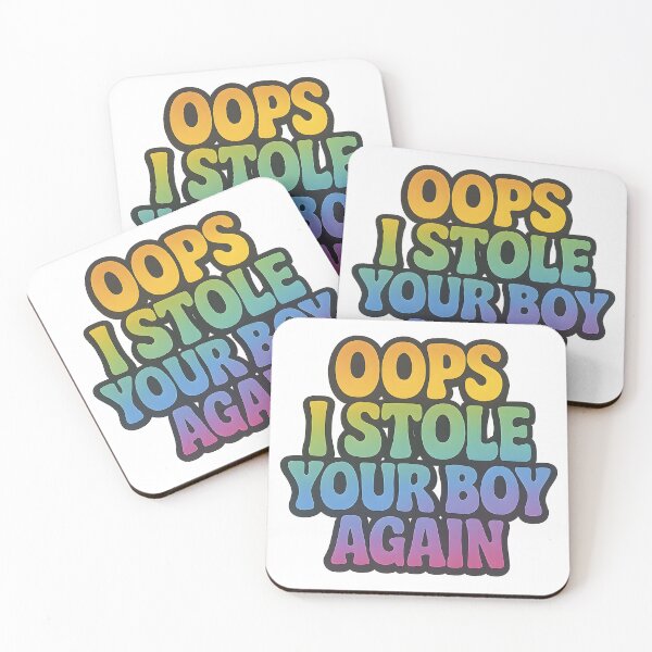Item preview, Oops I Stole Your Boy Again – Bold Pride Design designed and sold by Haus Of Sin.