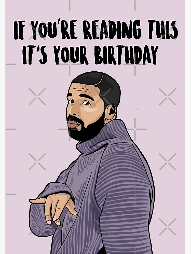 Drake - If You're Reading This, It's Your Birthday