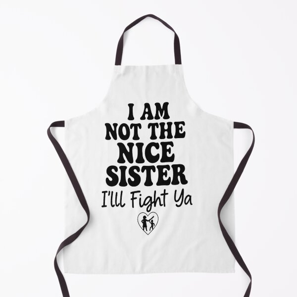 Item preview, Funny Sister Saying Bold Sassy Family Quote designed and sold by Nouna11.