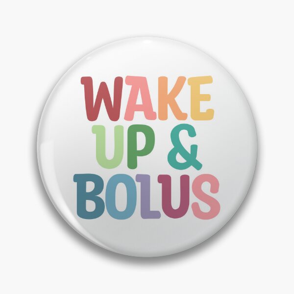Item preview, Wake Up & Bolus Diabetes Humor T1D Awareness designed and sold by Ink & Insulin Creative Studio.