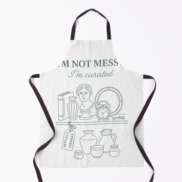 Item preview, I'm Not Messy I'm Curated Antique Collector designed and sold by LuminOrb.