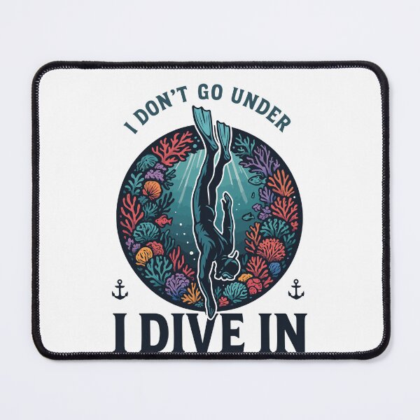 Item preview, I Don't Go Under I Dive In Diver Apnea Diver designed and sold by LuminOrb.