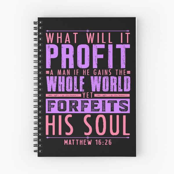 Item preview, Matthew 16:26 What Will It Profit A Man If He Gains The Whole World Yet Forfeits His Soul? designed and sold by plushism.