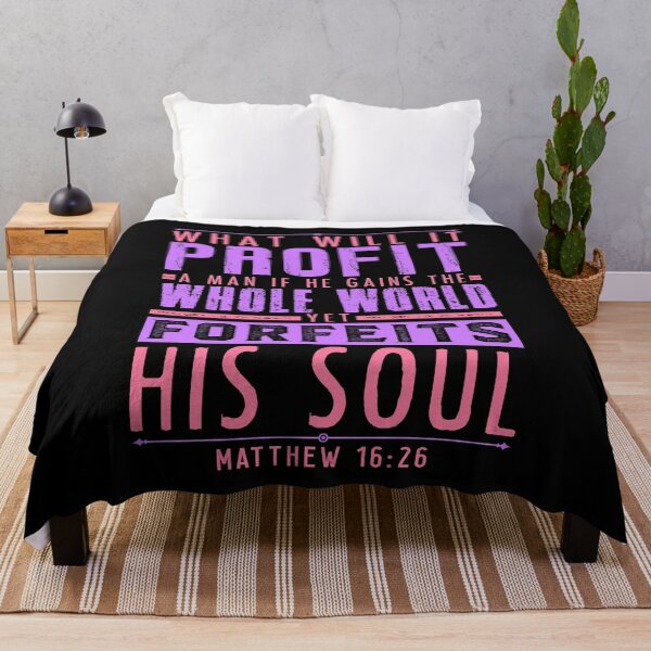 Item preview, Matthew 16:26 What Will It Profit A Man If He Gains The Whole World Yet Forfeits His Soul? designed and sold by plushism.