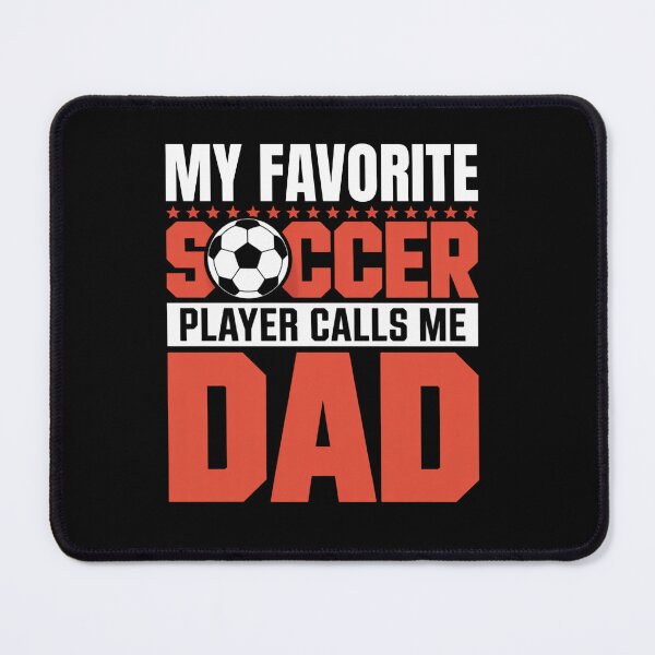 Item preview, Father’s Day Soccer  My Favorite Player Calls Me Dad designed and sold by artcultreone.