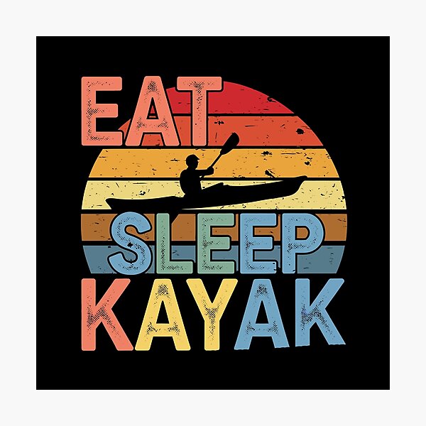 Item preview, Eat Sleep Kayak designed and sold by jkrphoto.