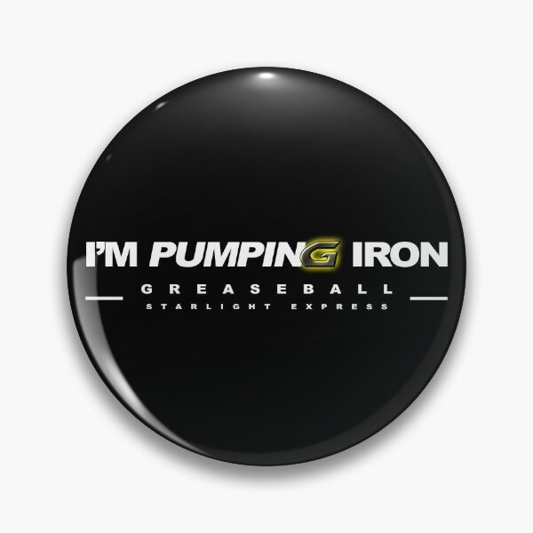 Item preview, I'm Pumping Iron! Greaseball Emblem designed and sold by EM.MORGXN.
