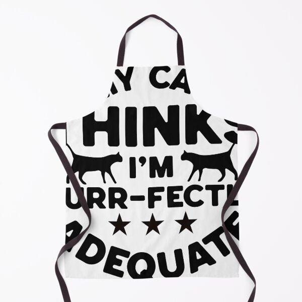 Item preview, My cat thinks I'm purr-fectly adequate designed and sold by Vision Crafted.