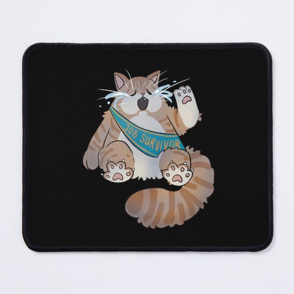 Item preview, "Job Survivor" Sad Cat designed and sold by lapeachmc.