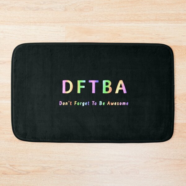 Item preview, DFTBA (don’t forget to be awesome) designed and sold by Amanda1775.