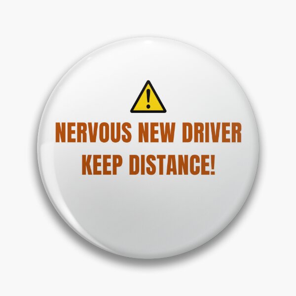 Item preview, Nervous New Driver - Keep Distance! - Learner Life (Icon Version) designed and sold by IgnitionWorks.