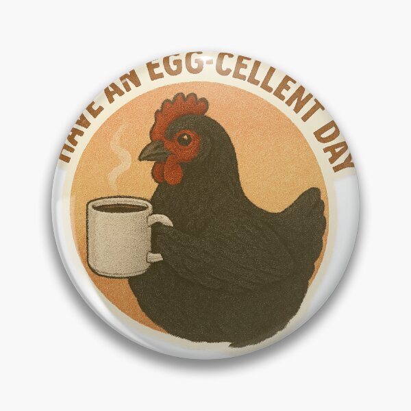 Item preview, Have an eggcellent day designed and sold by Ilovechickens99.