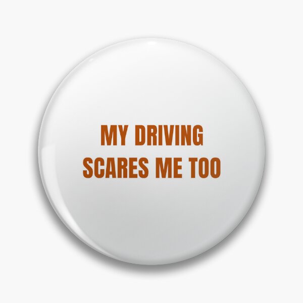 Item preview, My Driving Scares Me Too - Learner Life (Burnt Orange Text) designed and sold by IgnitionWorks.