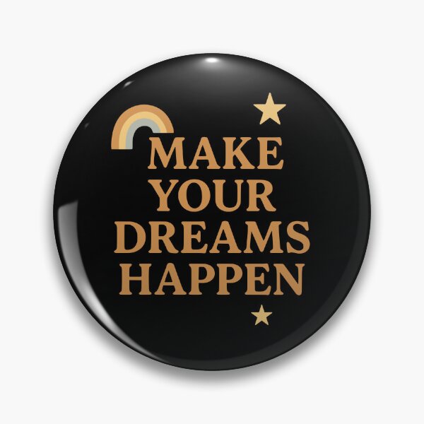 Item preview, Make Your Dreams Bumps Saying Design designed and sold by Svenniibee.