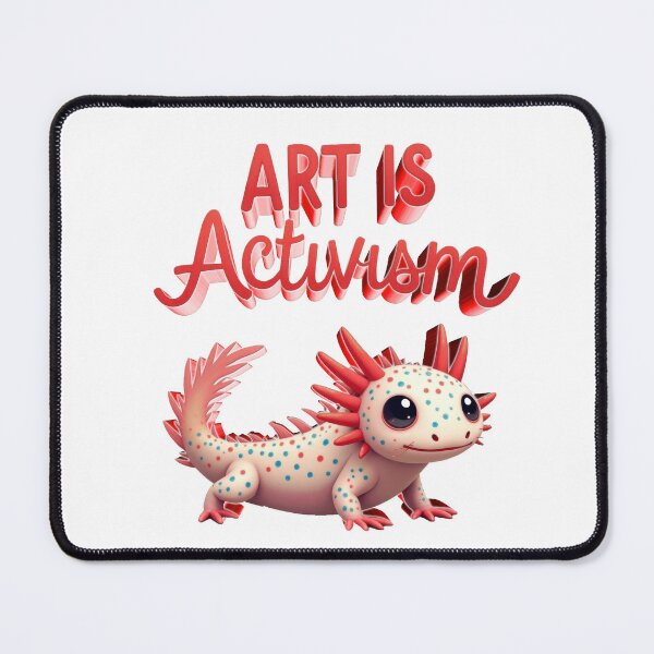 Item preview, Spotted Axolotl Art Is Activism designed and sold by RetroPop23.