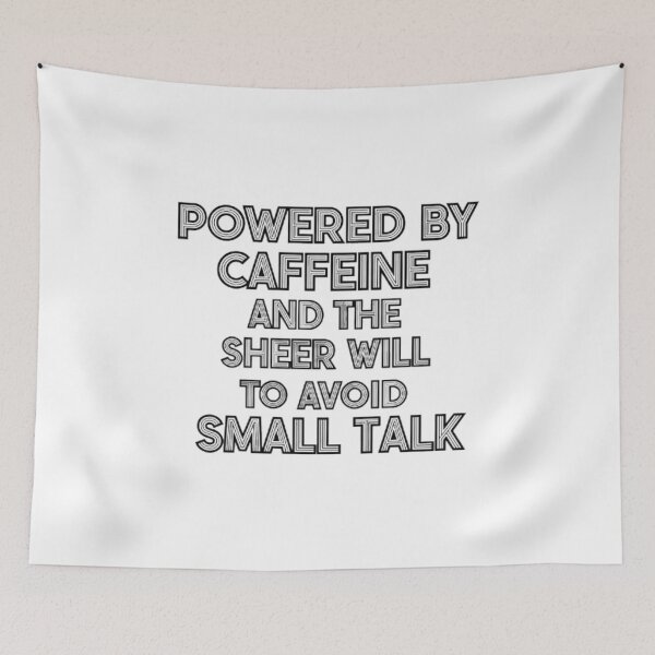 Item preview, Powered by Caffeine & No Small Talk - Funny Coffee Introvert Life designed and sold by GTCreations1.