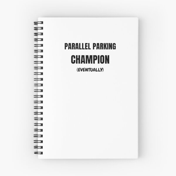 Item preview, Parallel Parking Champion (Eventually) - Learner Life (Black Text) designed and sold by IgnitionWorks.