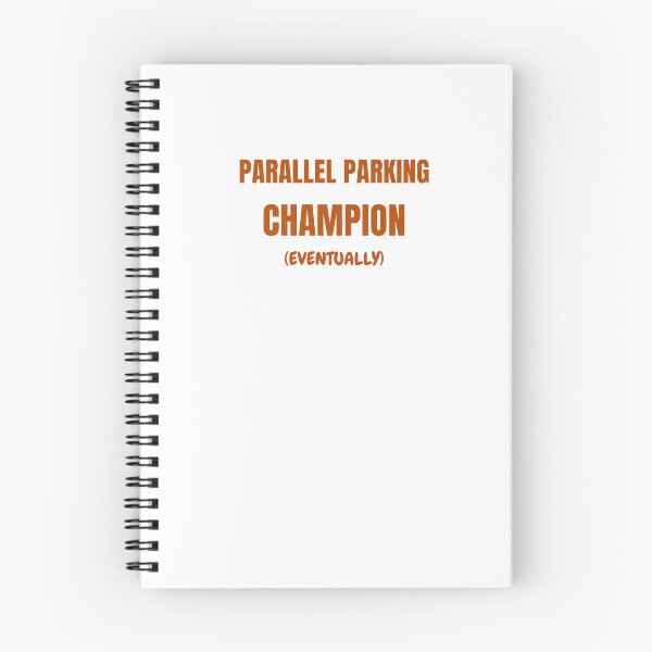 Item preview, Parallel Parking Champion (Eventually) - Learner Life (Burnt Orange Text) designed and sold by IgnitionWorks.