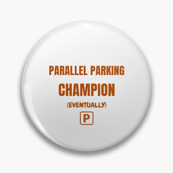 Item preview, Parallel Parking Champion (Eventually) - Learner Life (Icon Version) designed and sold by IgnitionWorks.
