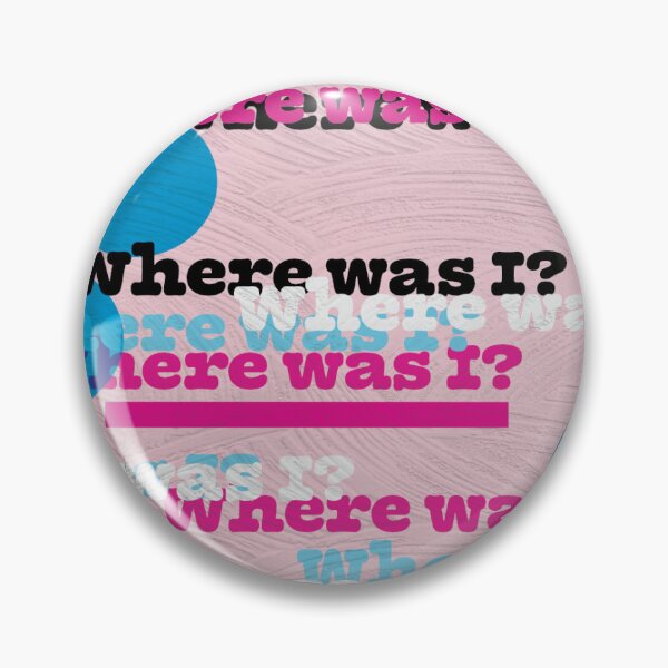 Item preview, "Where was I? No clue." Artwork designed and sold by Theo-Graphics.