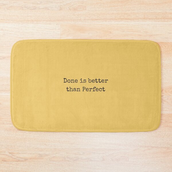 Item preview, Done is Better Than Perfect designed and sold by Wordsmith-Wear.