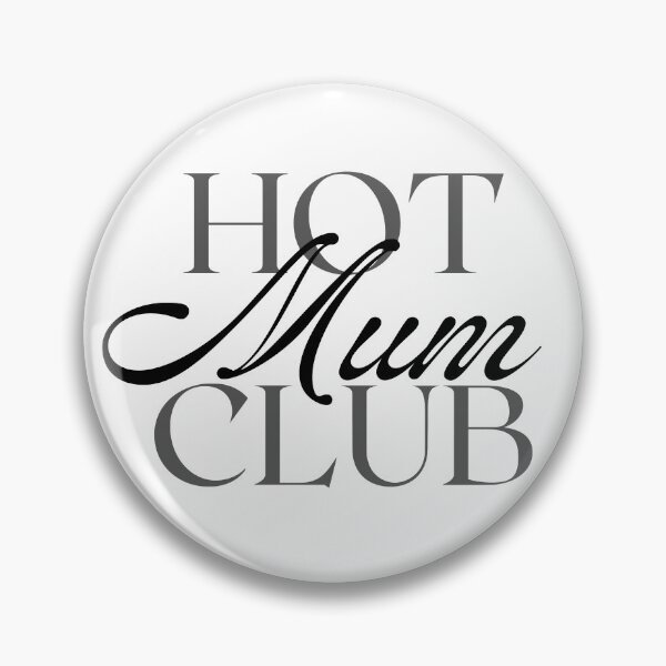 Item preview, Hot Mum Club designed and sold by The Society Club.