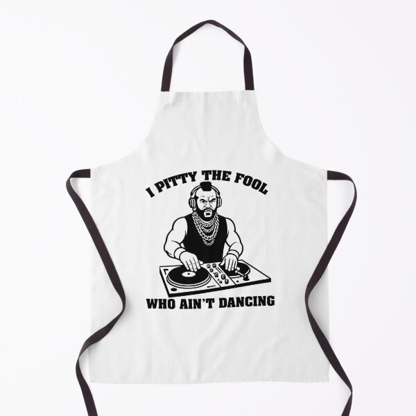 Item preview, I Pitty The Fool Who Ain't Dancing designed and sold by btphoto.