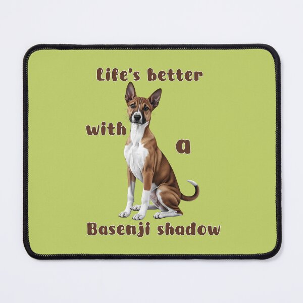 Item preview, Brown Basenji – Life’s Better with a Basenji’s Shadow designed and sold by Pawtraitvibes.