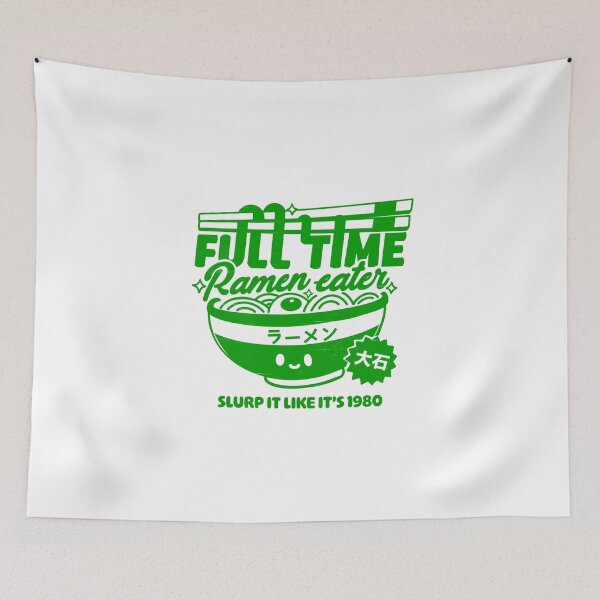 Item preview, Full Time Ramen Eater designed and sold by MuloPops.