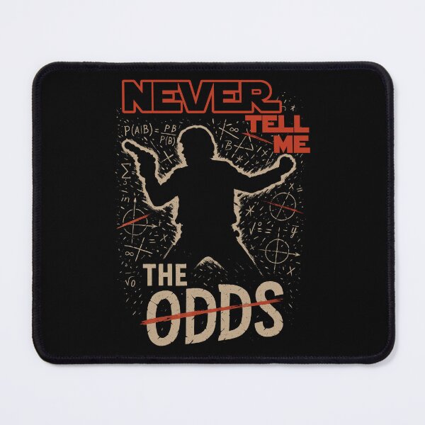 Item preview, Never Tell Me The Odds designed and sold by Le-Freak.