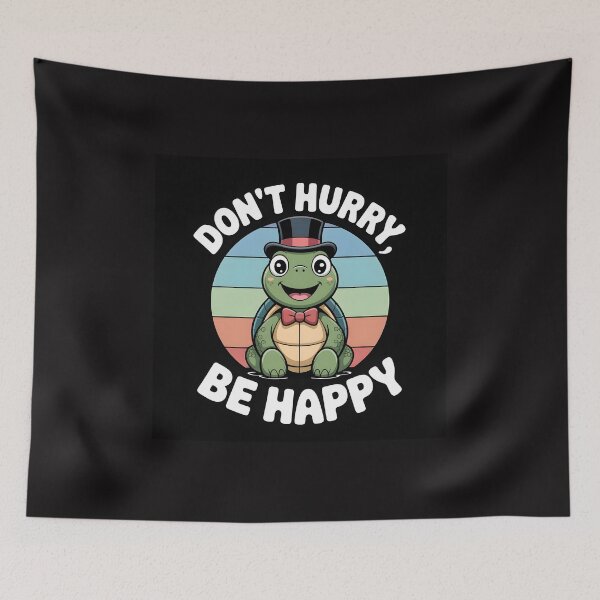 Item preview, Don't hurry designed and sold by trendspatterns.