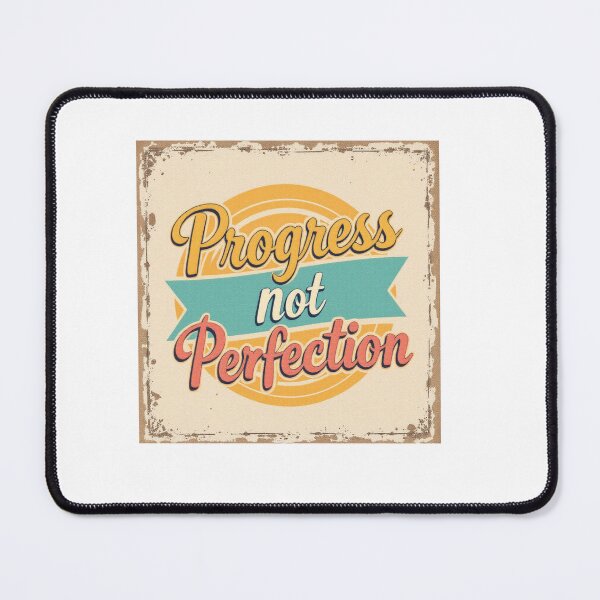 Item preview, Progress not perfection designed and sold by ManikRaja.