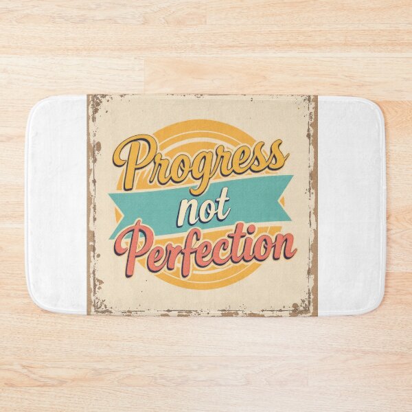 Item preview, Progress not perfection designed and sold by ManikRaja.