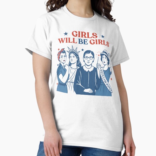 Item preview, Girls Will be Girls Patriotic Feminist 4th of July Strong American Women designed and sold by Artifyo.