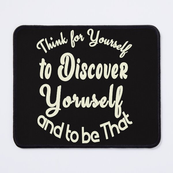 Item preview, Think for, Discover Yourself and be That designed and sold by DNC1134.