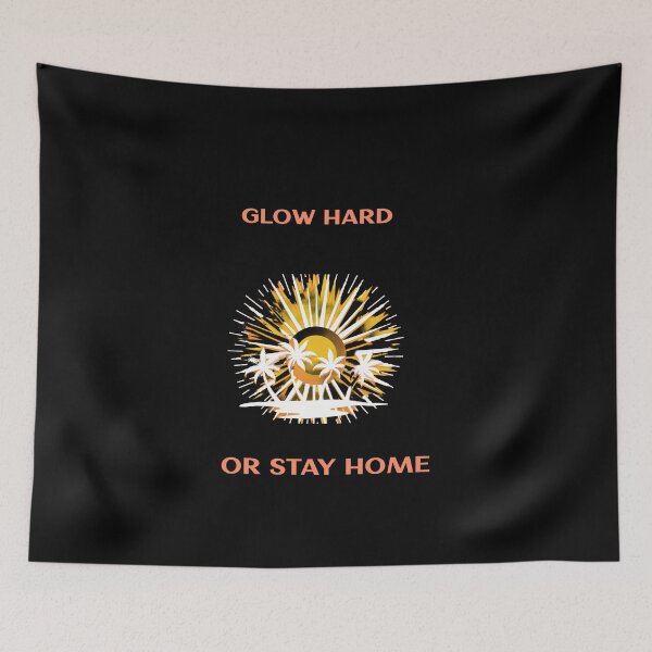 Item preview, Glow Hard or Stay Home designed and sold by gogettadriptees.