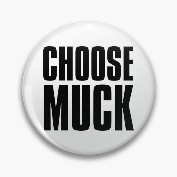 Item preview, Choose Muck designed and sold by isleheid.