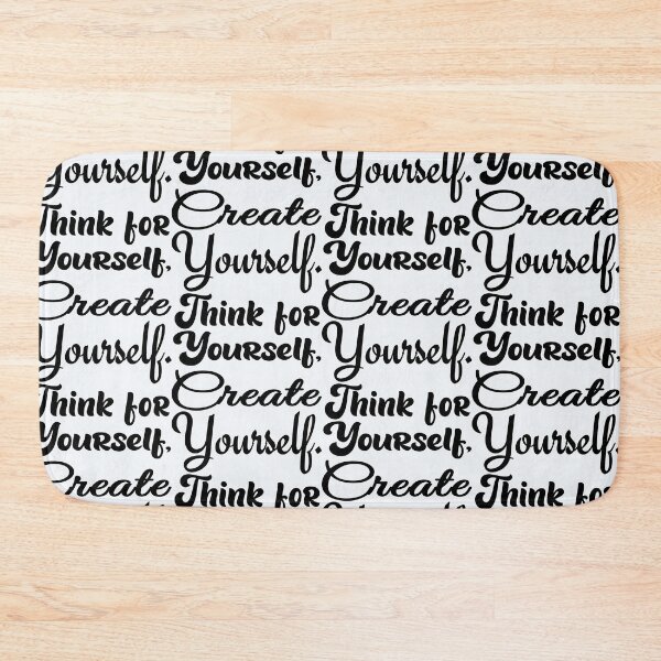 Item preview, Think for and Create Yourself designed and sold by DNC1134.