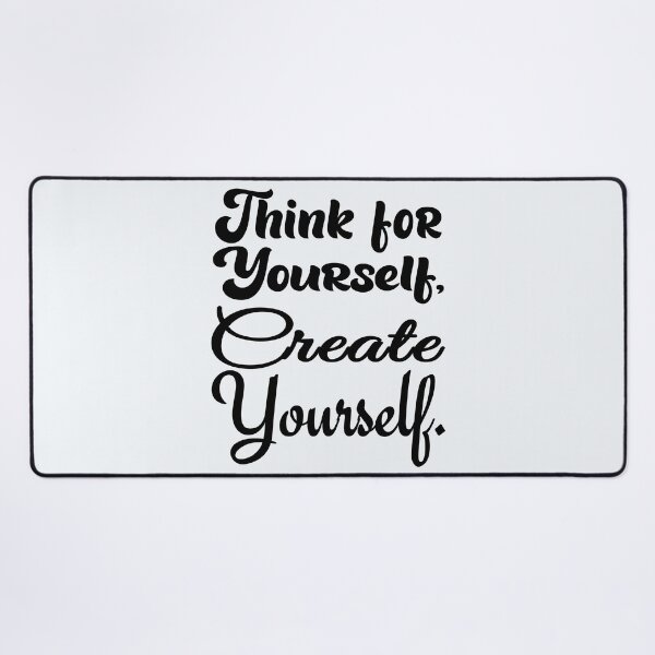 Item preview, Think for and Create Yourself designed and sold by DNC1134.