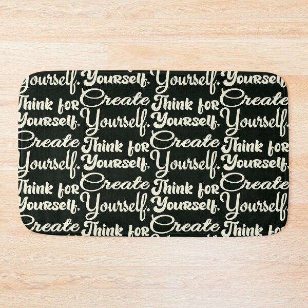 Item preview, Think for and Create Yourself designed and sold by DNC1134.