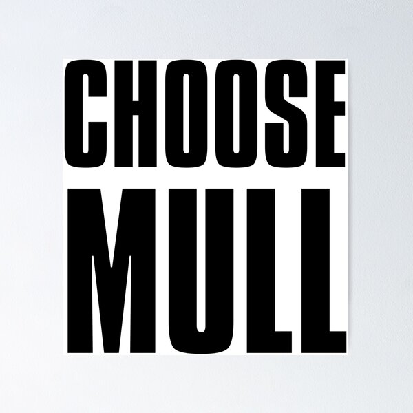 Item preview, Choose Mull designed and sold by isleheid.