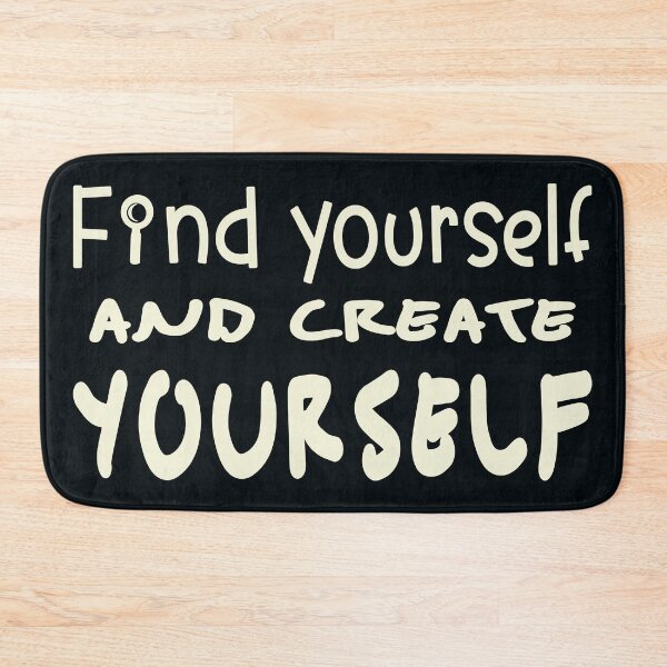 Item preview, Find yourself and Create Yourself designed and sold by DNC1134.
