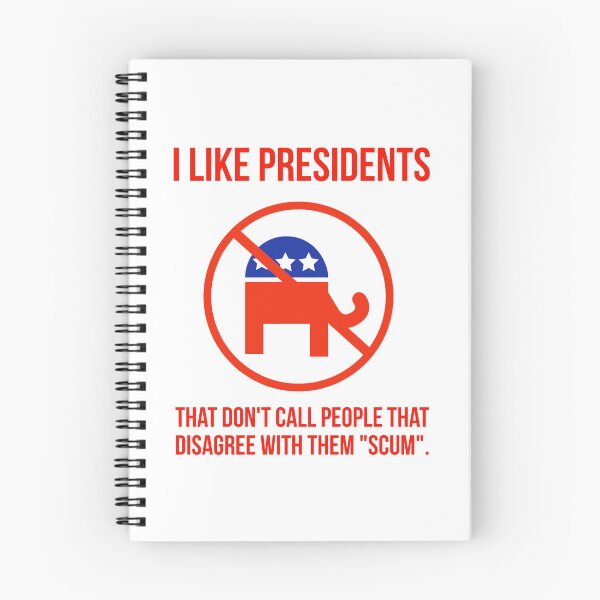Item preview, I like presidents that don’t call their opponents “scum” designed and sold by Rachel the Artist .