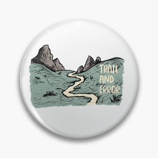 Item preview, Funny Hiking Pun Trail and Error for Outdoor Enthusiast designed and sold by whyitsme.