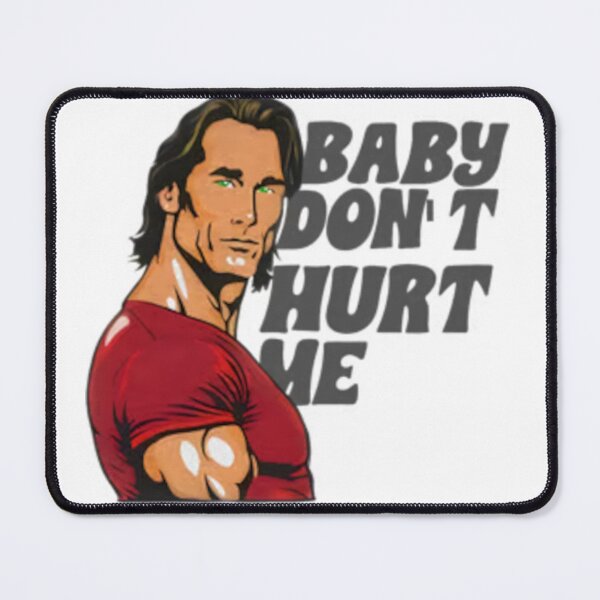 Item preview, Baby don't hurt me designed and sold by ari-anna911.